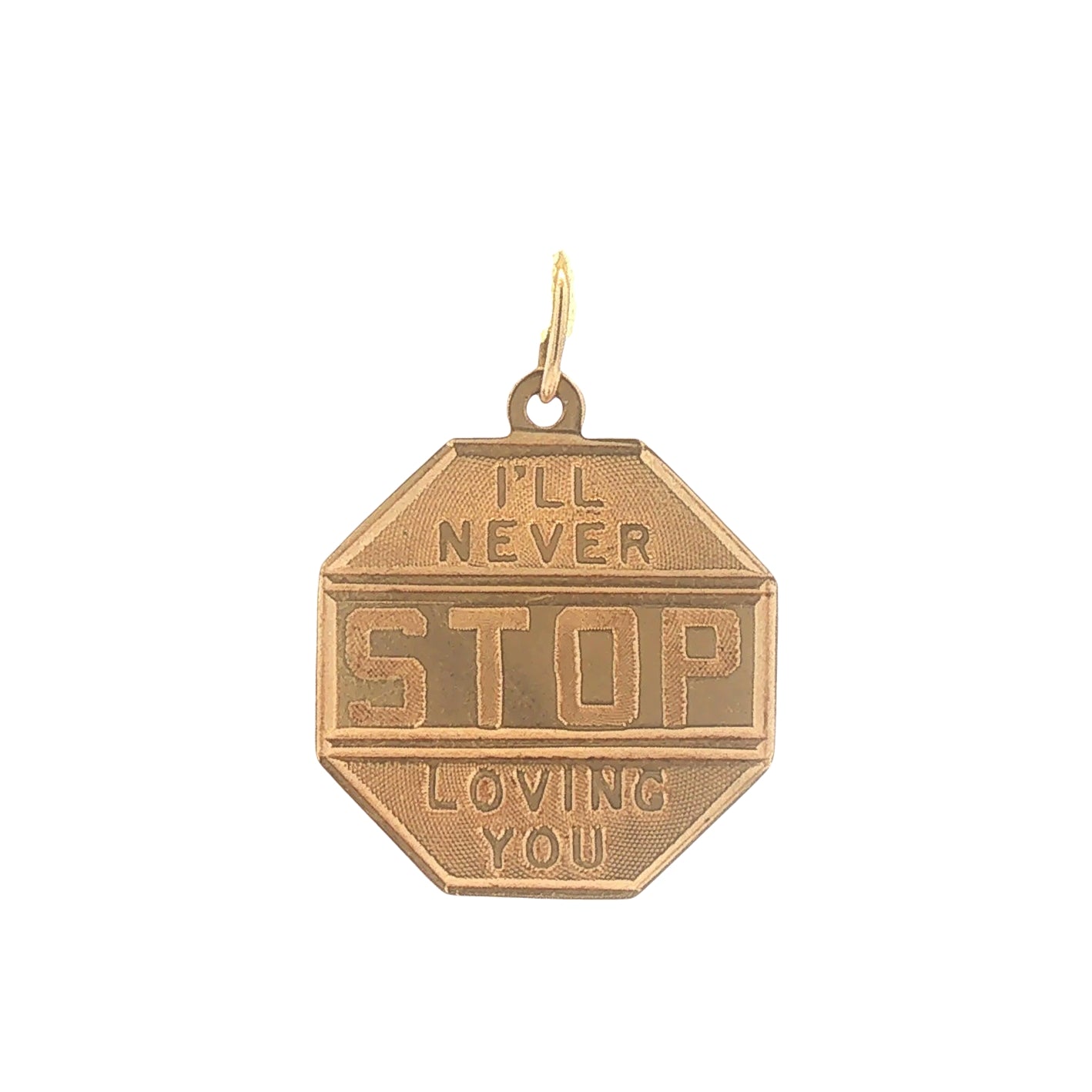 I'll Never Stop Loving You Stop Sign Charm